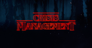 Read more about the article What Netflix’s Show ‘Stranger Things’ Can Teach Us about Crisis Management