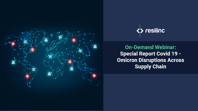 You are currently viewing Special Report Covid 19 – Omicron Disruptions Across Supply Chain