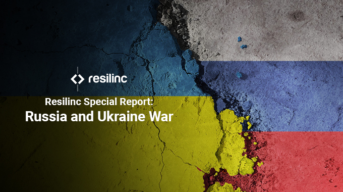 Resilinc Special Report: Russia and Ukraine War