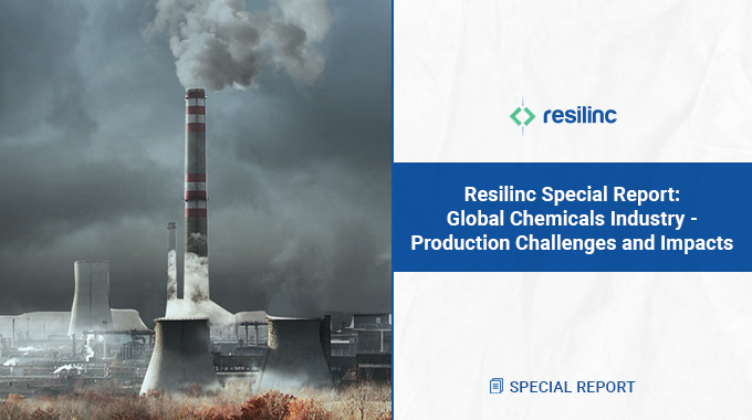 Resilinc Special Report: Global Chemicals Industry-Production Challenges and Impacts