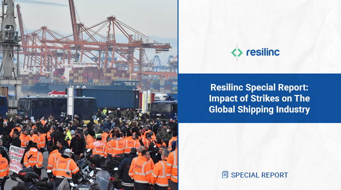Resilinc’s Special Report: Impact of Strikes On The Global Shipping Industry