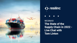 Read more about the article Webinar: The State of the Supply Chain in 2022 – Live Chat with Tom Linton