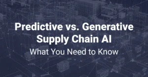 Read more about the article Predictive AI vs. Generative AI in Supply Chain Management
