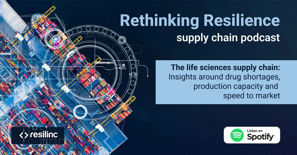 The life sciences supply chain: Insights around drug shortages, production capacity and speed to market